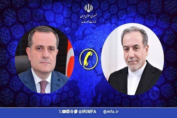 جزییات تماس تلفنی وزیر خارجه جمهوری آذربایجان با عراقچی